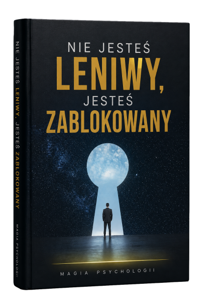 Nie jesteś leniwy, jesteś zablokowany